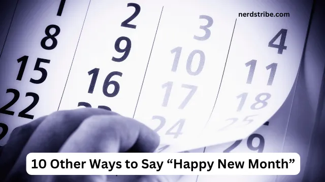 10 Other Ways to Say “Happy New Month”