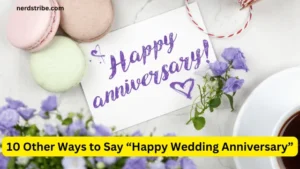 10 Other Ways to Say “Happy Wedding Anniversary” (3)