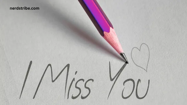 10 Other Ways to Say “I Miss You”