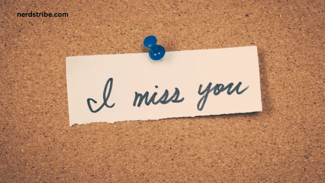 10 Other Ways to Say “I Miss You”