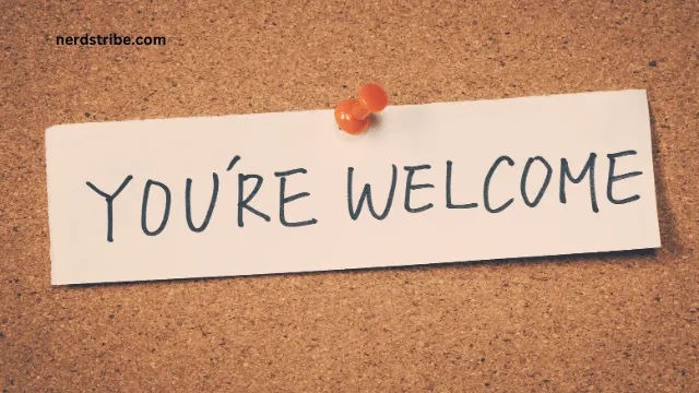 10 Other Ways to Say “You’re Welcome”